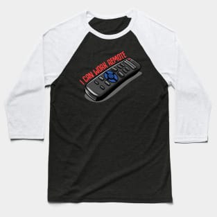 I can work remote - I like WFH (working from home)! Baseball T-Shirt
